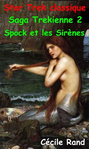 Spock et les Sirnes.
